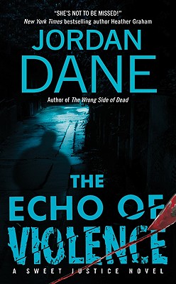 The Echo of Violence (Sweet Justice)