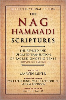 Image for The Nag Hammadi Scriptures: The Revised and Updated Translation of Sacred Gnostic Texts Complete in One Volume