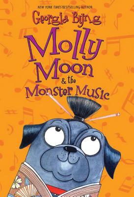 Image for Molly Moon & the Monster Music (Molly Moon, 6) Molly Moon & the Monster Music (Molly Moon, 6)