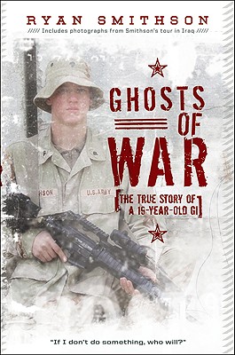 Ghosts of War: The True Story Of A 19-Year-Old GI
