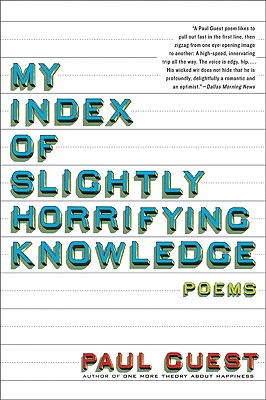 My Index of Slightly Horrifying Knowledge Poems