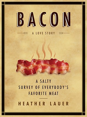 Image for BACON : A LOVE STORY