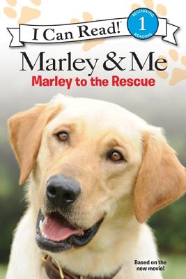 Image for Marley & Me: Marley to the Rescue! (I Can Read Level 1)