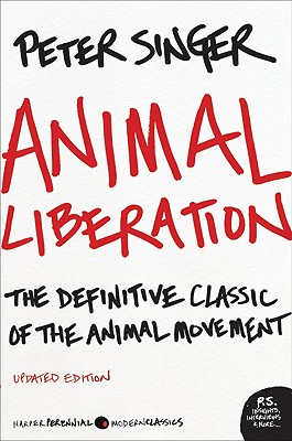 Image for Animal Liberation: The Definitive Classic of the Animal Movement (P.S.)