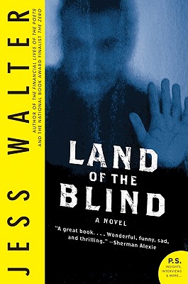 Land of the Blind: A Novel