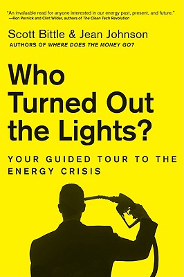 Image for WHO TURNED OUT THE LIGHTS? YOUR GUIDED TOUR TO THE ENERGY CRISIS