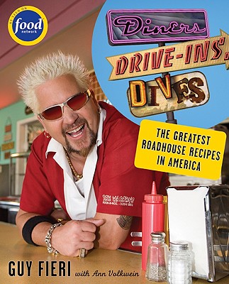 Diners, Drive-ins and Dives: An All-American Road Trip . . . with Recipes!