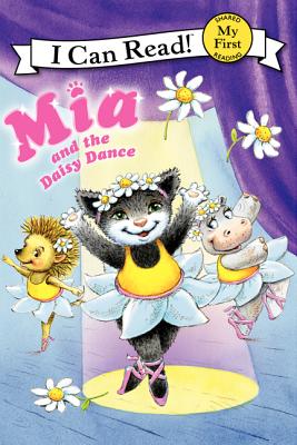 Image for Mia and the Daisy Dance (My First I Can Read) Mia and the Daisy Dance (My First I Can Read)
