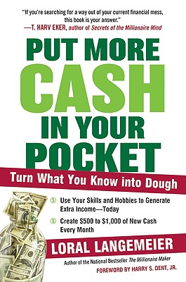 Image for Put More Cash in Your Pocket: Turn What You Know into Dough Put More Cash in Your Pocket: Turn What You Know into Dough