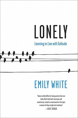 Lonely: Learning to Live with Solitude