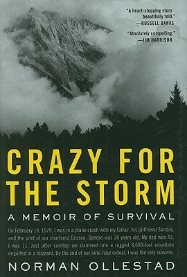 Crazy for the storm : a memoir of survival