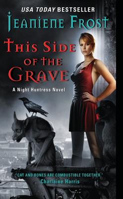 Image for This Side of the Grave (Night Huntress, Book 5)