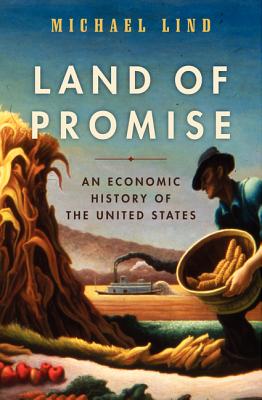 Image for Land of Promise: An Economic History of the United States Land of Promise: An Economic History of the United States