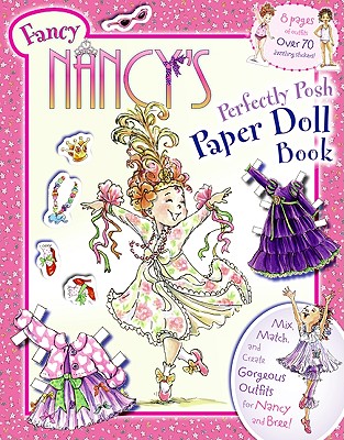 Image for Fancy Nancy's Perfectly Posh Paper Doll Book Fancy Nancy's Perfectly Posh Paper Doll Book