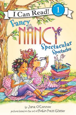 Fancy Nancy: Spectacular Spectacles (I Can Read Level 1) [Paperback] O'Connor, Jane and Glasser, Robin Preiss