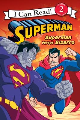 Superman versus Bizaro