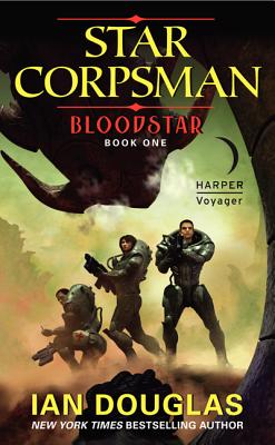 Bloodstar: Star Corpsman: Book One (Star Corpsman Series, 1)