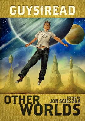 Image for Guys Read: Other Worlds (Guys Read, 4)