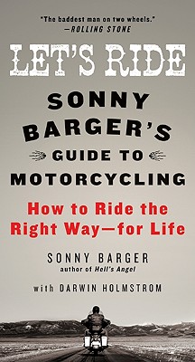 Let's Ride: Sonny Barger's Guide to Motorcycling **SIGNED 1st Ed /1st Printing + Photo** Image for Let's Ride: Sonny Barger's Guide to Motorcycling **SIGNED 1st Ed /1st Printing + Photo**