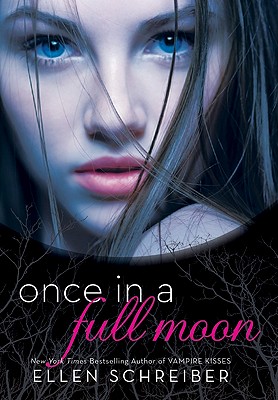 Once in a Full Moon Schreiber, Ellen