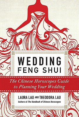 Image for Wedding Feng Shui  The Chinese Horoscopes Guide to Planning Your Wedding