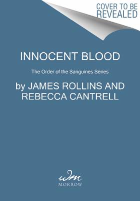 Innocent Blood: The Order of the Sanguines Series