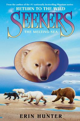 Image for Seekers: Return to the Wild #2: The Melting Sea