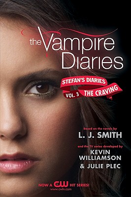 The Craving (The Vampire Diaries: Stefan's Diaries #3)