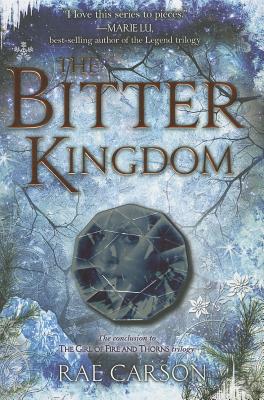 The Bitter Kingdom (Girl of Fire and Thorns)