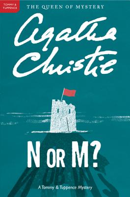 N or M: A Tommy and Tuppence Mystery: The Official Authorized Edition
