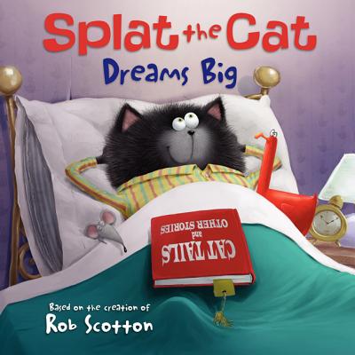 Image for Splat the Cat Dreams Big