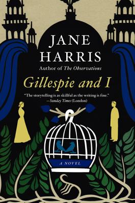 Image for Gillespie and I: A Novel Gillespie and I: A Novel
