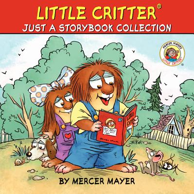 Little Critter: Just A Storybook Collection