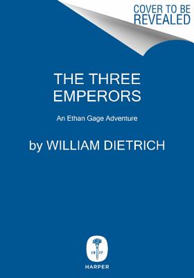 THREE EMPERORS: AN ETHAN GAGE ADVENTURE