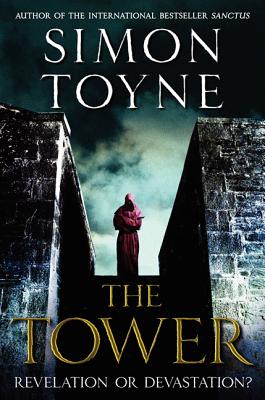 The Tower: A Novel (The Sanctus Trilogy)