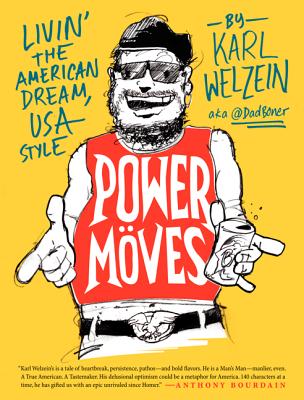Image for Power Moves: Livin? the American Dream, USA Style