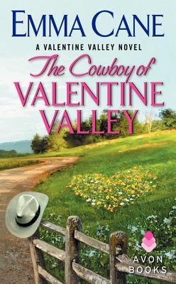 Image for The Cowboy of Valentine Valley: A Valentine Valley Novel