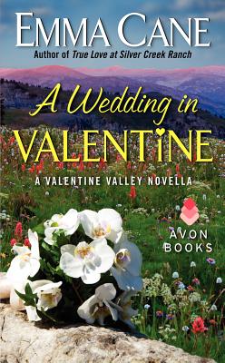 A Wedding in Valentine: A Valentine Valley Novella