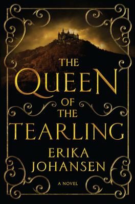 The Queen of the Tearling: A Novel (Queen of the Tearling, The)