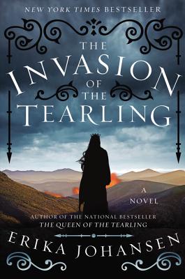 The Invasion of the Tearling: A Novel (Queen of the Tearling, The, 2)