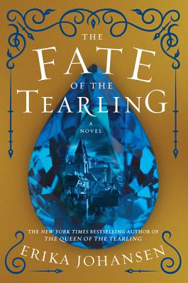 The Fate of the Tearling: A Novel (Queen of the Tearling, The, 3)