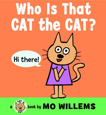 Who Is That, Cat the Cat (Cat the Cat (Hardcover))