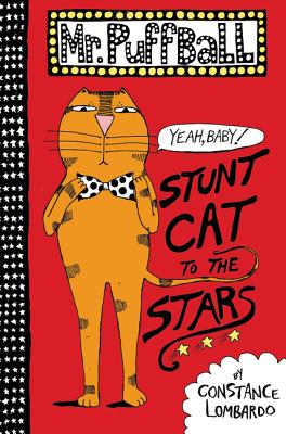 Mr. Puffball: Stunt Cat to the Stars (Mr. Puffball, 1)
