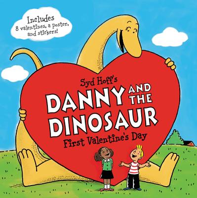 Danny and the Dinosaur: First Valentine's Day: A Valentine's Day Book For Kids