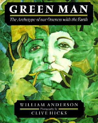 Image for Green Man: The Archetype of Our Oneness with the Earth Green Man: The Archetype of Our Oneness with the Earth