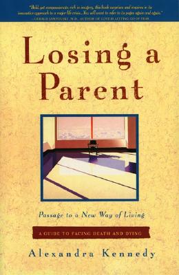 Image for Losing a Parent: Passage to a New Way of Living