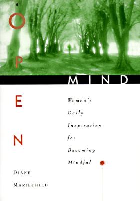 Open Mind: Women's Daily Inspiration for Becoming Mindful