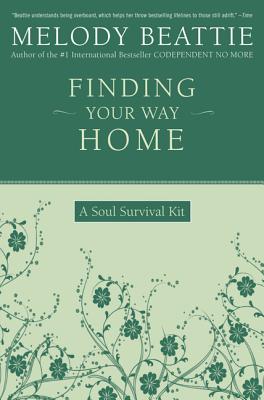 Image for Finding Your Way Home: A Soul Survival Kit