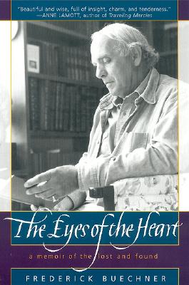 EYES OF THE HEART: A MEMOIR OF THE LOST AND FOUND