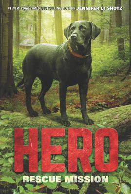 Hero: Rescue Mission [Paperback] Shotz, Jennifer Li